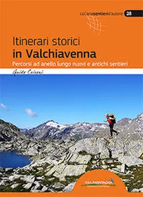 Caironi / Cappellari |  Itinerari storici in Valchiavenna. Percorsi ad anello lungo nuovi e antichi sentieri | Buch |  Sack Fachmedien