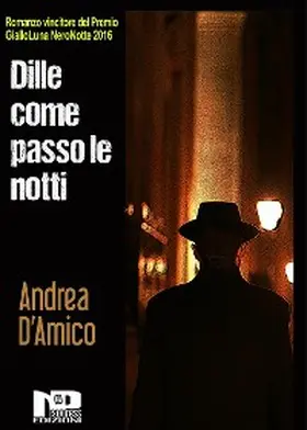 D'Amico |  Dille coma passo le notti | eBook | Sack Fachmedien