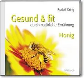 Kring |  Gesund & fit - Honig | Sonstiges |  Sack Fachmedien