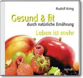 Kring |  Gesund & fit - Leben ist mehr | Sonstiges |  Sack Fachmedien