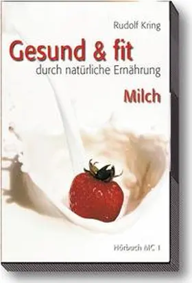 Kring |  Gesund & fit - Milch | Sonstiges |  Sack Fachmedien