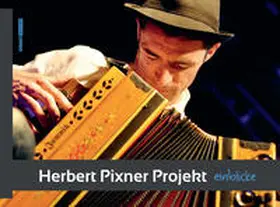 Huber / Rabanser |  Herbert Pixner Projekt - Einblicke | Buch |  Sack Fachmedien