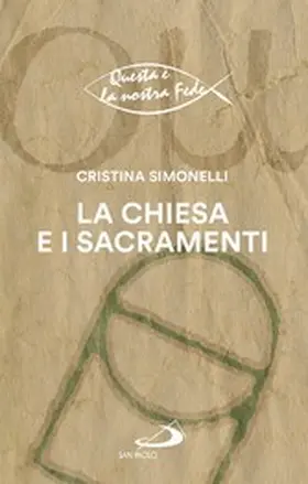 Simonelli |  La Chiesa e i sacramenti | eBook | Sack Fachmedien