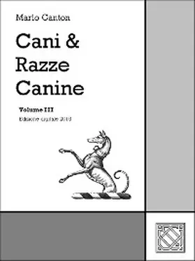 Canton |  Cani & Razze Canine - Vol. III | eBook | Sack Fachmedien
