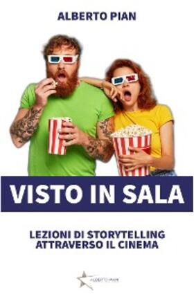 Pian |  Visto in sala. Storytelling attraverso il cinema. | eBook | Sack Fachmedien