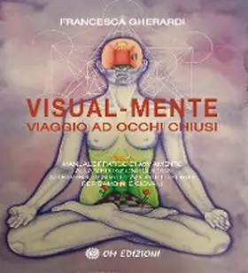 Gherardi |  Visual-Mente. Viaggio ad Occhi Chiusi | eBook | Sack Fachmedien