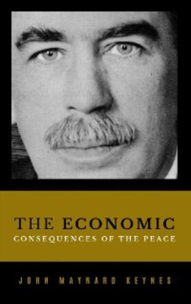 Maynard |  The Economic Consequences of the Peace | eBook | Sack Fachmedien