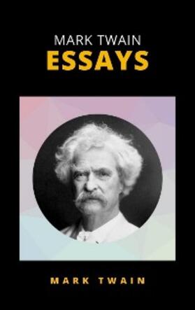 Twain |  Mark Twain Essays | eBook | Sack Fachmedien