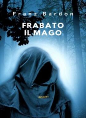 Bardon |  Frabato il mago (tradotto) | eBook | Sack Fachmedien