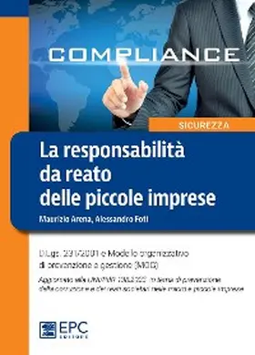 Arena / Foti |  La responsabilità da reato delle piccole imprese | eBook | Sack Fachmedien
