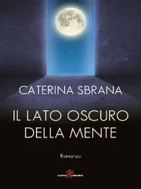 Sbrana |  Il lato oscuro della mente | eBook | Sack Fachmedien