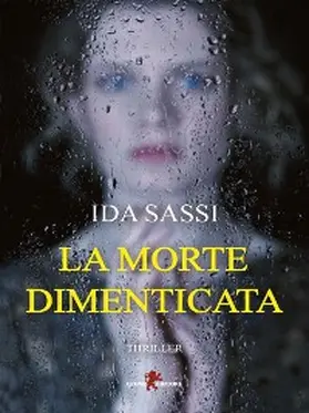 Sassi |  La morte dimenticata | eBook | Sack Fachmedien