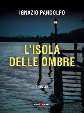 Pandolfo |  L'isola delle ombre | eBook | Sack Fachmedien