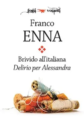 Enna |  Brivido all'italiana. Delirio per Alessandra | eBook | Sack Fachmedien