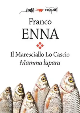 Enna |  Il Maresciallo Lo Cascio. Mamma Lupara | eBook | Sack Fachmedien