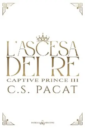 Pacat |  L'ascesa dei re | eBook | Sack Fachmedien