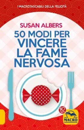 Albers |  50 modi per vincere la fame nervosa | eBook | Sack Fachmedien