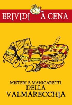 Lusetti / Metalli |  Misteri e manicaretti della Valmarecchia | eBook | Sack Fachmedien