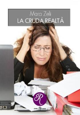 Zeli |  La cruda realtà | eBook | Sack Fachmedien