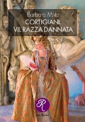 Muto |  Cortigiani, vil razza dannata | eBook | Sack Fachmedien
