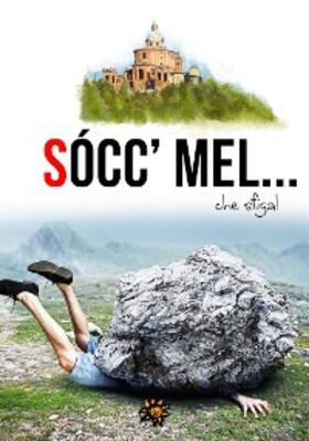 Vari |  Socc'mel... che sfiga! | eBook | Sack Fachmedien