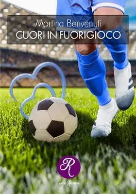 Benvenuti |  Cuori in fuorigioco | eBook | Sack Fachmedien