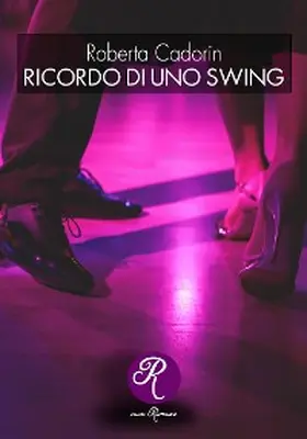 Cadorin |  Ricordo di uno swing | eBook | Sack Fachmedien