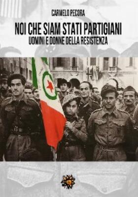 Pecora |  Noi che siam stati partigiani. | eBook | Sack Fachmedien