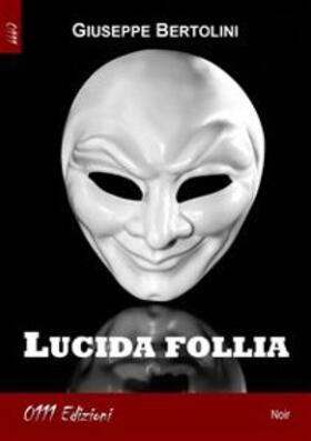 Bertolini |  Lucida follia | eBook | Sack Fachmedien