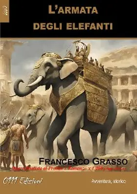Grasso |  L'armata degli elefanti | eBook | Sack Fachmedien