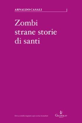 Casali |  Zombi, strane storie di santi | eBook | Sack Fachmedien