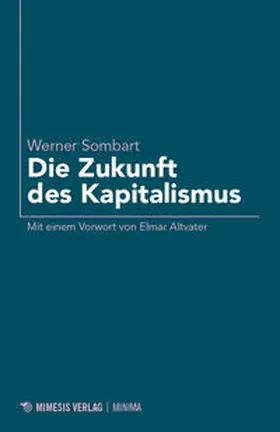 Sombart |  Die Zukunft des Kapitalismus | Buch |  Sack Fachmedien