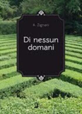 Zignani |  Di nessun domani | eBook | Sack Fachmedien
