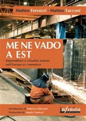 Ferrazzi / Tacconi |  Me ne vado a Est | eBook | Sack Fachmedien