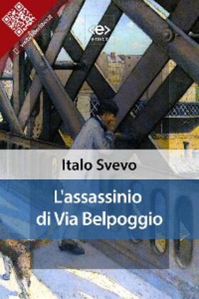 Svevo |  L'assassinio di via Belpoggio | eBook | Sack Fachmedien
