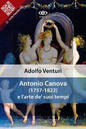 Venturi |  Antonio Canova (1757-1822) e l'arte de' suoi tempi | eBook | Sack Fachmedien