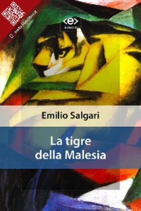 Salgari |  La tigre della Malesia | eBook | Sack Fachmedien