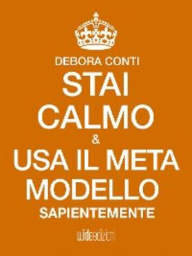 Conti |  Stai Calmo e usa il Meta modello sapientemente | eBook | Sack Fachmedien