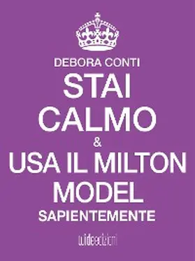 Conti |  Stai Calmo e usa il Milton Model sapientemente | eBook | Sack Fachmedien