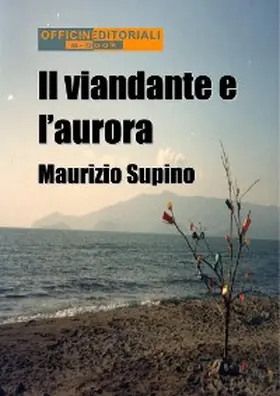 Supino |  Il viandante e l'aurora | eBook | Sack Fachmedien