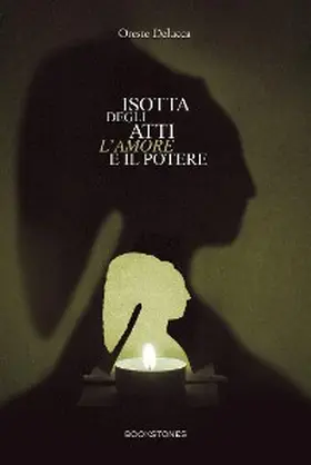 Delucca |  Isotta degli Atti. L'amore e il potere | eBook | Sack Fachmedien