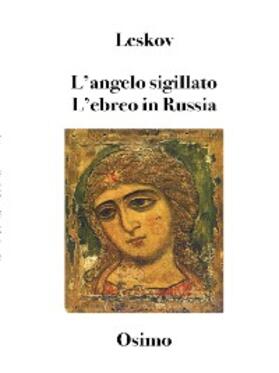 Leskov / Osimo |  L'angelo sigillato | eBook | Sack Fachmedien
