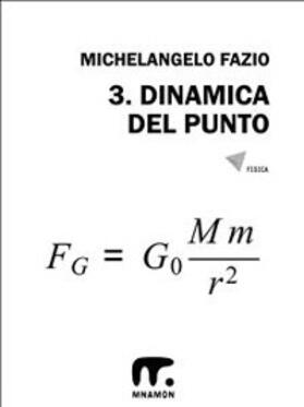 Fazio |  3. Dinamica del punto | eBook | Sack Fachmedien