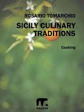 Tomarchio |  Sicily Culinary Traditions | eBook | Sack Fachmedien