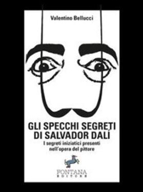 Bellucci |  Gli specchi segreti di Salvador Dalí | eBook | Sack Fachmedien