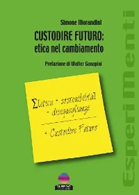 Morandini |  CUSTODIRE FUTURO: etica nel cambiamento | eBook | Sack Fachmedien