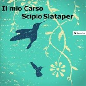 Slataper |  Il mio Carso | eBook | Sack Fachmedien