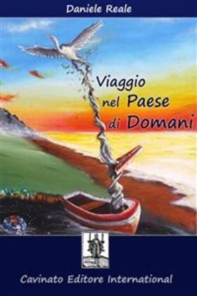 Reale |  Viaggio nel Paese di Domani | eBook | Sack Fachmedien