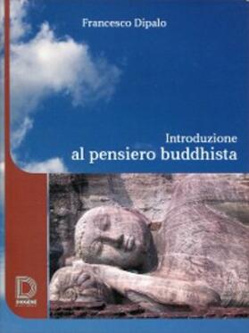 Dipalo |  Introduzione al pensiero buddhista | eBook | Sack Fachmedien