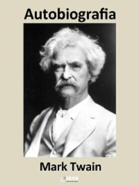 Twain |  Autobiografia | eBook | Sack Fachmedien